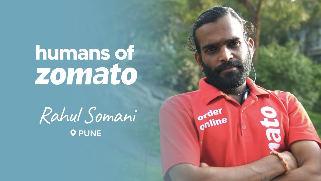Humans of Zomato | Episode 45 | Rahul Somani, Pune